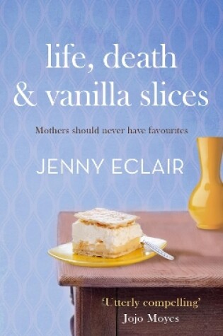 Cover of Life, Death and Vanilla Slices