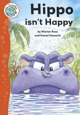 Book cover for Tadpoles: Hippo Isn't Happy