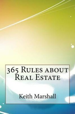 Cover of 365 Rules about Real Estate