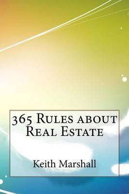 Book cover for 365 Rules about Real Estate