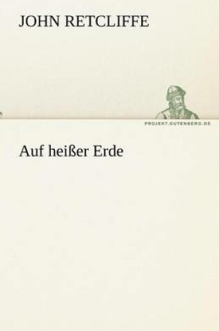 Cover of Auf Heisser Erde