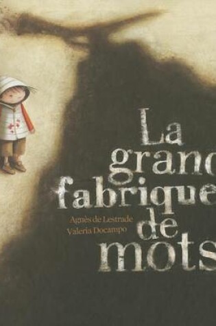 Cover of Grande Fabrique de Mots(la)