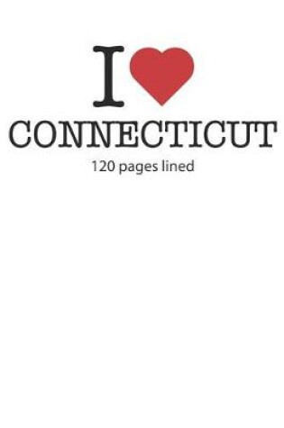 Cover of I love Connecticut