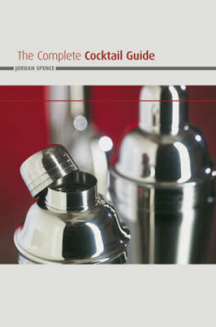 Cover of The Complete Cocktail Guide