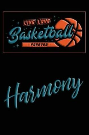 Cover of Live Love Basketball Forever Harmony