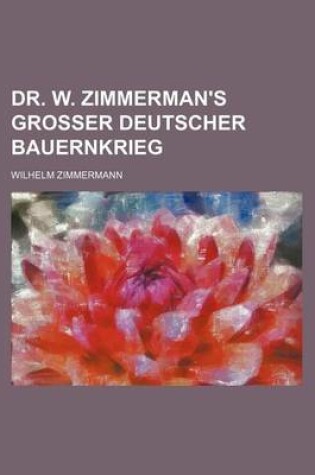 Cover of Dr. W. Zimmerman's Grosser Deutscher Bauernkrieg