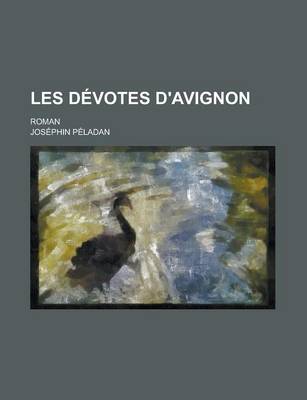 Book cover for Les Devotes D'Avignon; Roman