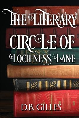 Book cover for The Literary Circle of Loch Ness Lane