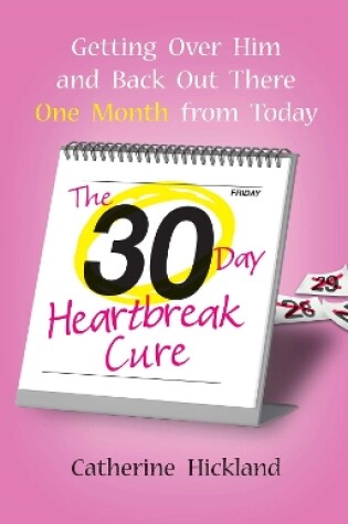 Cover of The 30-Day Heartbreak Cure