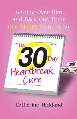 Book cover for The 30-Day Heartbreak Cure