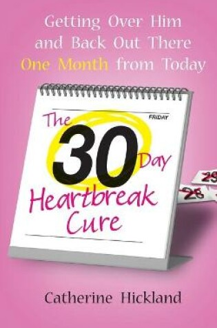 Cover of The 30-Day Heartbreak Cure