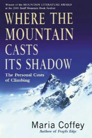 Cover of Where The Mountain Casts Its Shadow