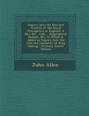 Book cover for Inquiry Into the Rise and Growth of the Royal Prerogative in England