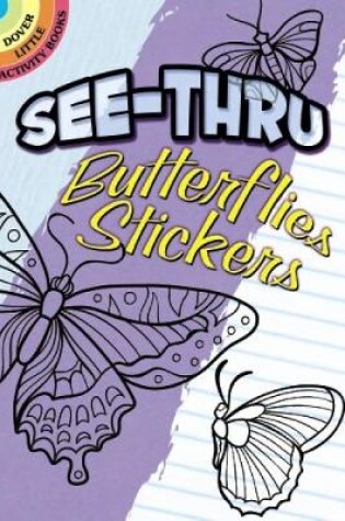 Cover of See-Thru Butterflies Stickers