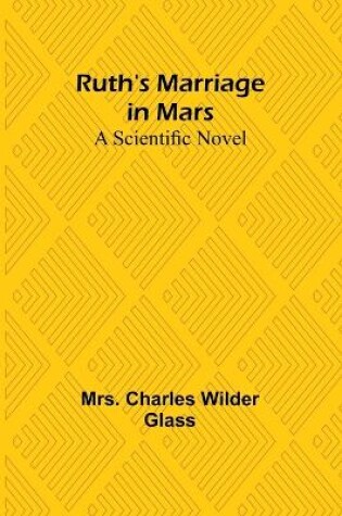Cover of Ruth's Marriage in Mars