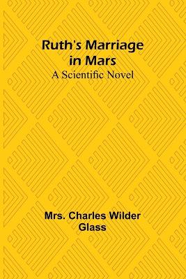 Book cover for Ruth's Marriage in Mars