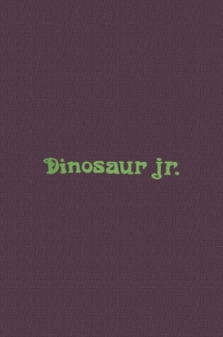 Cover of Dinosaur Jr. Signature Edition