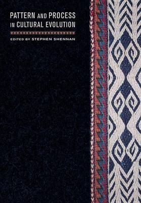 Cover of Pattern and Process in Cultural Evolution