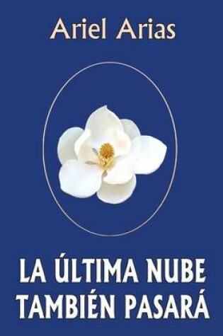 Cover of La ultima nube tambien pasara