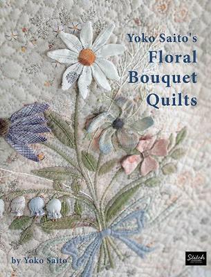 Book cover for Yoko Saito's Floral Bouquet Quilts