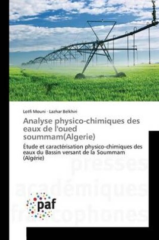 Cover of Analyse Physico-Chimiques Des Eaux de l'Oued Soummam(algerie)