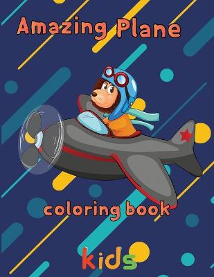 Book cover for Amazing Plane Coloring Book kids