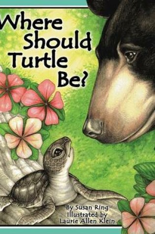Cover of Where Should Turtle Be?