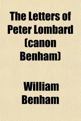 Book cover for The Letters of Peter Lombard (Canon Benham)