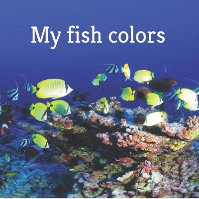 Book cover for My fish colors