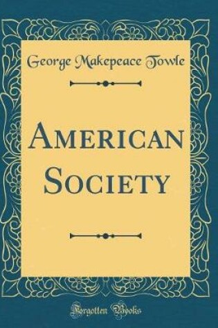 Cover of American Society (Classic Reprint)