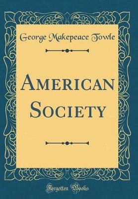 Book cover for American Society (Classic Reprint)