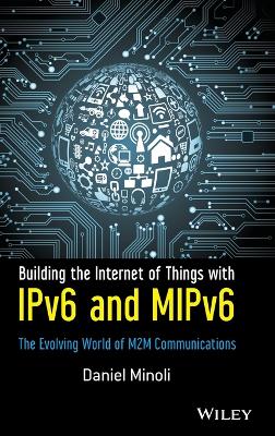 Book cover for Building the Internet of Things with IPv6 and MIPv6