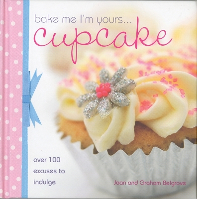 Book cover for Bake Me I'm Yours Cupcake