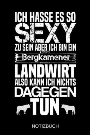 Cover of Ich hasse es so sexy zu sein aber ich bin ein Bergkamener Landwirt also kann ich nichts dagegen tun