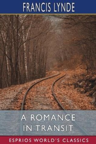 Cover of A Romance in Transit (Esprios Classics)