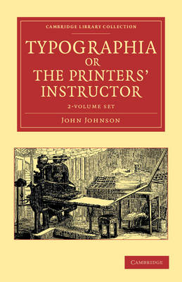 Cover of Typographia, or The Printers' Instructor 2 Volume Set