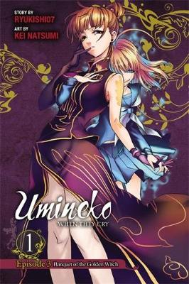 Book cover for Umineko WHEN THEY CRY Episode 3: Banquet of the Golden Witch, Vol. 1
