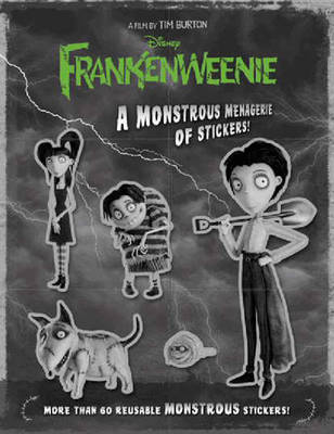 Book cover for Frankenweenie: A Monstrous Menagerie Of Stickers!