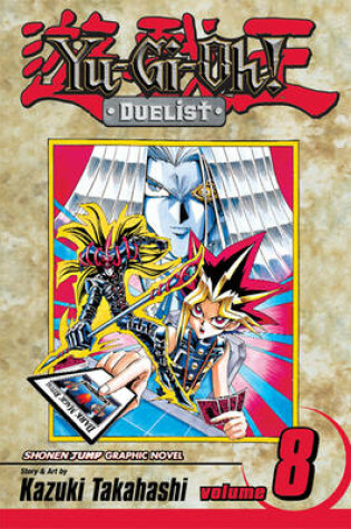 Cover of Yu-Gi-Oh! Duelist Volume 8
