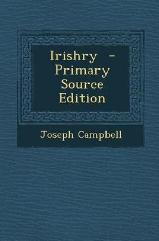 Cover of Irishry - Primary Source Edition