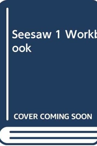 Cover of Seesaw 1 Workbook