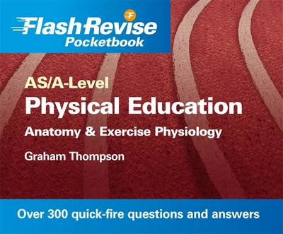 Book cover for As/A-Level Physical Education: Anatomy and Exercise Physiolo