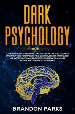 Cover of Dark Psychology Beginner's Guide