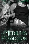 Book cover for The Medium's Possession