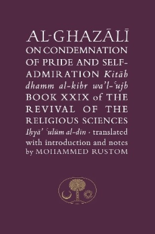 Cover of Al-Ghazali on the Condemnation of Pride and Self-Admiration