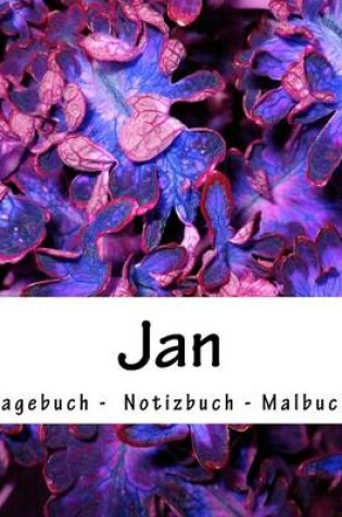 Cover of Jan - Tagebuch - Notizbuch - Malbuch