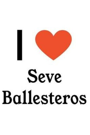 Cover of I Love Seve Ballesteros