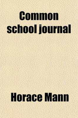 Book cover for Common School Journal (Volume 3-4)