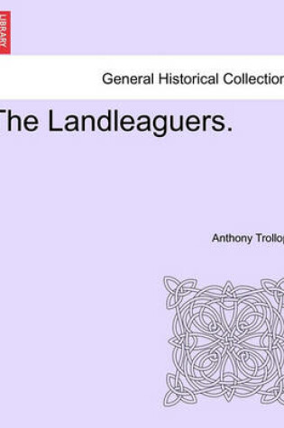 Cover of The Landleaguers. Vol. I.