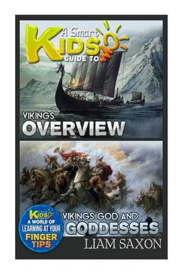 Book cover for A Smart Kids Guide to Vikings Overview and Vikings Gods & Goddesses